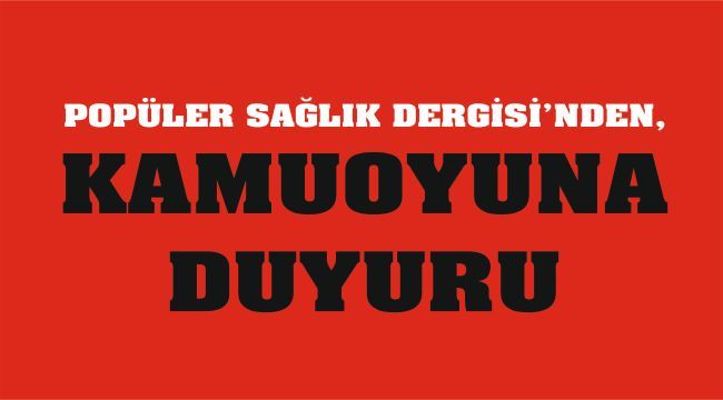 Popüler Sağlık Dergisi’nden açıklama