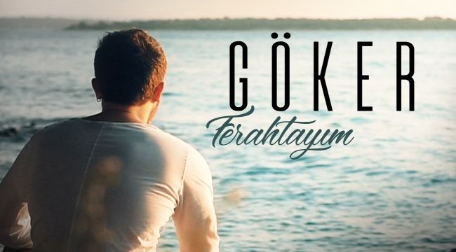 İzmirli sanatçı Göker'den ilk single