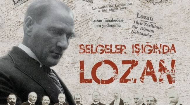 Lozan Barış Antlaşması’nın 97. yılı etkinliklerle kutlanacak