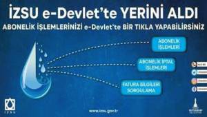 İZSU’da abonelik işlemleri artık e-Devlet’ten yapılabiliyor