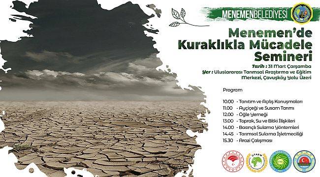 “Menemen’de Kuraklıkla Mücadele” semineri düzenleniyor