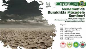 “Menemen’de Kuraklıkla Mücadele” semineri düzenleniyor