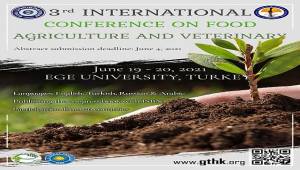 EÜ Ziraat Fakültesi’nde “3.Uluslararası Gıda, Tarım ve Veteriner Bilimleri Kongresi”