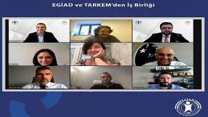 EGİAD ve TARKEM’den İş Birliği