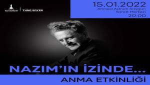 Nazım Hikmet 120’inci Yaş Gününde Şiir ve Müzikle Anılacak