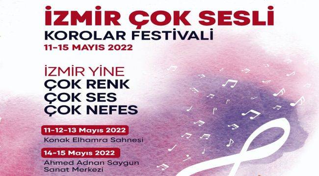 İzmir Çok Sesli Korolar Festivali Başlıyor