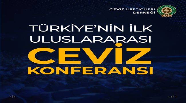 Ceviz Üreticileri Derneği’nden Türkiye’de bir ilk