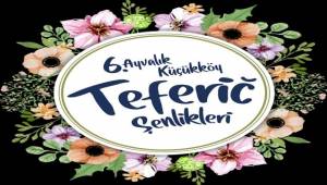 Ayvalık Küçükköy Teferic Şenlikleri konuklarını bekliyor