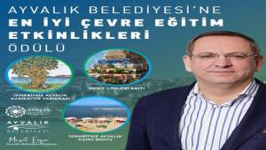 TÜRÇEV “En İyi Çevre Eğitim Etkinlikleri” Ödülü Ayvalık’a