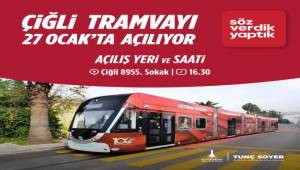 Çiğli Tramvayı’nın açılışı için trafik düzenlemesi