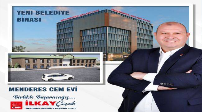 CHP adayından Menderes’e belediye binası ve cemevi sözü