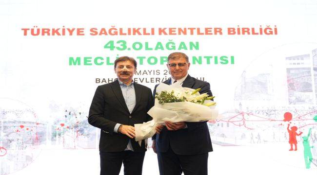 Türkiye Sağlıklı Kentler Birliği İstanbul'da toplandı