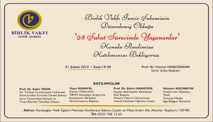 Birlik Vakfı İzmir Şubesinden 28 Şubat paneli