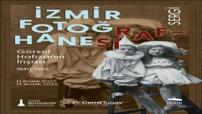 “İzmir Fotoğrafhanesi” sergisi, fotoğrafçılık tarihine ışık tutacak