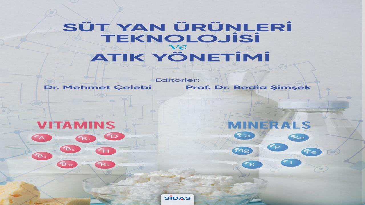 “Süt Yan Ürünleri Teknolojisi ve Atık Yönetimi”