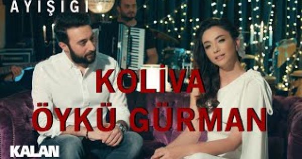 Koliva & Öykü Gürman - Ay Işığı 